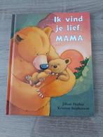 kinderboek ik vind je lief, mama, Ophalen of Verzenden, Zo goed als nieuw