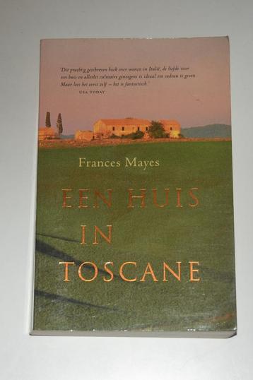 Een huis in Toscane - Frances Mayes beschikbaar voor biedingen