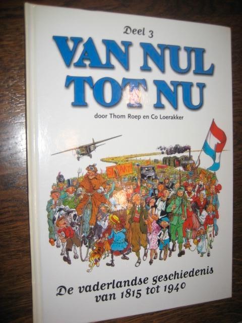 van nul tot nu deel 3/de vaderlandse gesch.van 1815 tot 1940, Boeken, Stripboeken, Eén stripboek, Ophalen of Verzenden, Zo goed als nieuw