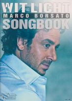MARCO BORSATO - SONGBOOK - WIT LICHT, Muziek en Instrumenten, Ophalen of Verzenden, Gebruikt, Artiest of Componist, Populair