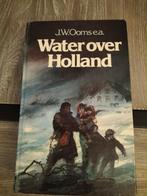 J. W. Ooms e.a. Water over Holland, Boeken, Ophalen of Verzenden, Gelezen, Diverse auteurs, Nederland