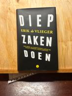 Diep Zaken Doen - Erik de Vlieger, Ophalen of Verzenden, Gelezen, Economie en Marketing