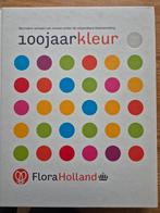 Flora Holland - 100 Jaar Kleur, Ophalen of Verzenden, Gelezen, Flora Holland