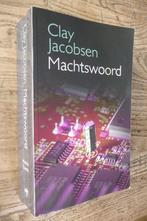 Machtswoord - Clay Jacobsen (christelijke thriller), Ophalen of Verzenden, Zo goed als nieuw, Nederland