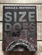 Size Does Matter Ronald Westerhuis dik boek 2018 Zwolle, Boeken, Ophalen of Verzenden, Zo goed als nieuw, Overige onderwerpen