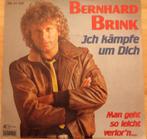 Bernhard Brink > Ich kampfe um dich, Gebruikt, Overige genres, 7 inch, Single