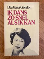 Boek Ik dans zo snel als ik kan - Barbara Gordon, Ophalen of Verzenden, Gelezen, Nederland