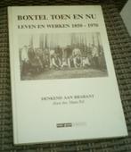 Boxtel toen en nu. Leven en werken 1850-1970. Hans Pel., Ophalen of Verzenden, 20e eeuw of later, Zo goed als nieuw
