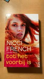 Nicci French - Tot het voorbij is, Ophalen, Nicci French, Zo goed als nieuw, Nederland