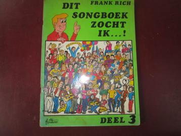 Frank Rich, Dit Songboek zocht ik ... ! deel 3 beschikbaar voor biedingen