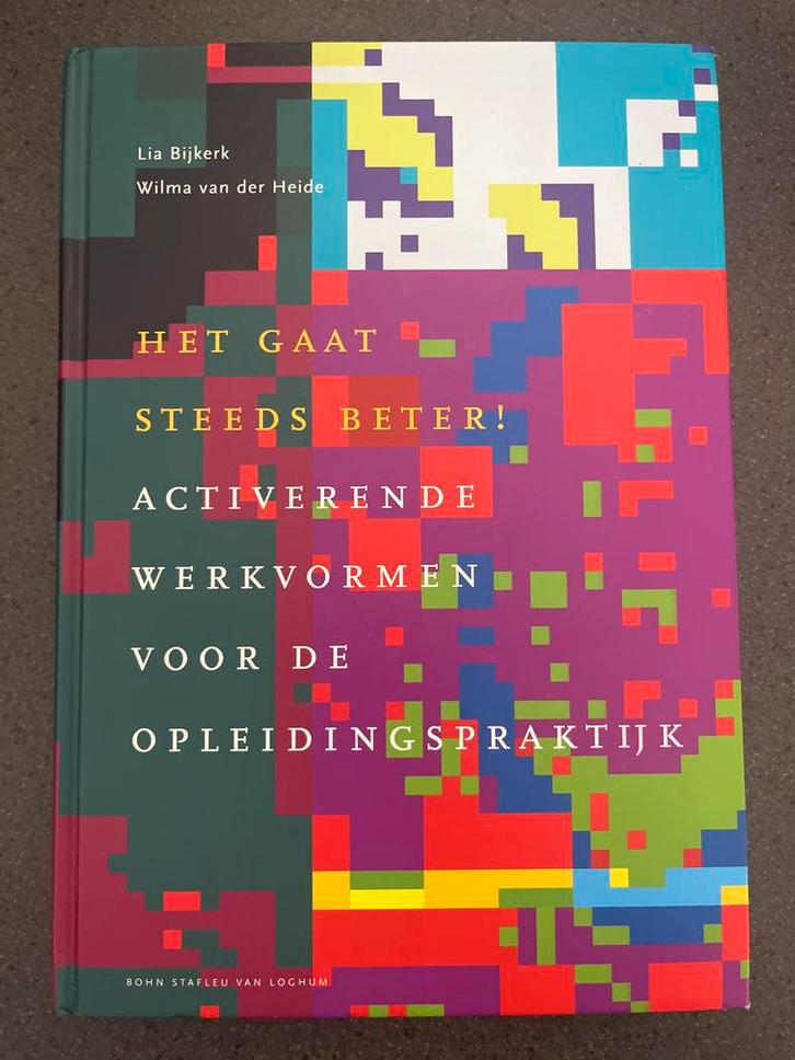 Het Gaat Steeds Beter! Activerende Werkvormen, Boeken, Studieboeken en Cursussen, Zo goed als nieuw, HBO, Ophalen of Verzenden