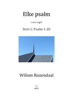 Elke psalm voor orgel deel 1 - Willem Rozendaal, Orgel, Nieuw, Ophalen of Verzenden, Religie en Gospel