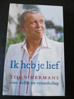 Ik heb je lief - Toon Hermans, Boeken, Ophalen of Verzenden, Zo goed als nieuw, Toon Hermans, Overige