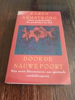 Karen Armstrong - Door de nauwe poort (64), Karen Armstrong, Ophalen of Verzenden, Zo goed als nieuw