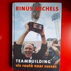R. Michels - Teambuilding als route naar succes, Ophalen of Verzenden, Zo goed als nieuw, R. Michels