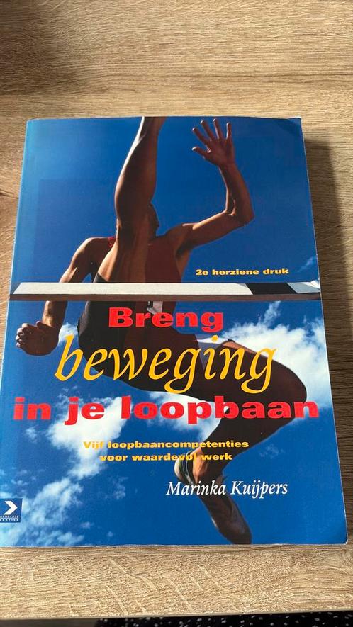M. Kuijpers - Breng beweging in je loopbaan, Boeken, Wetenschap, Zo goed als nieuw, Ophalen of Verzenden