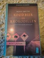 Ray Smith - Koud bier en krokodillen, Ophalen of Verzenden, Zo goed als nieuw, Ray Smith, Europa