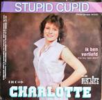 Charlotte – Stupid Cupid (Nederlandse Versie), Cd's en Dvd's, Ophalen of Verzenden, Gebruikt, Overige formaten, Levenslied of Smartlap