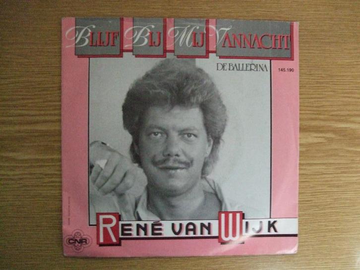 RENE VAN WIJK    BLIJF BIJ MIJ VANNACHT / DE BALLERINA, Cd's en Dvd's, Vinyl Singles, Zo goed als nieuw, Single, Nederlandstalig