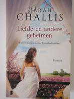 Liefde en andere geheimen - Sarah Challis, Boeken, Romans, Sarah Challis, Ophalen of Verzenden, Zo goed als nieuw, Nederland