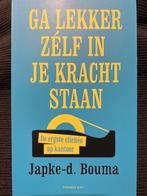 Ga lekker zelf in je kracht staan - Japke-d. Bouma, Ophalen of Verzenden, Zo goed als nieuw, Anekdotes en Observaties