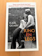 Karl Geary - Juno en Legs, Boeken, Verzenden, Zo goed als nieuw, Karl Geary