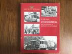 Onderweg, Een eeuw personen- en goederenvervoer in nederland, Boeken, Ophalen of Verzenden, Dr j.m.Fuchs  