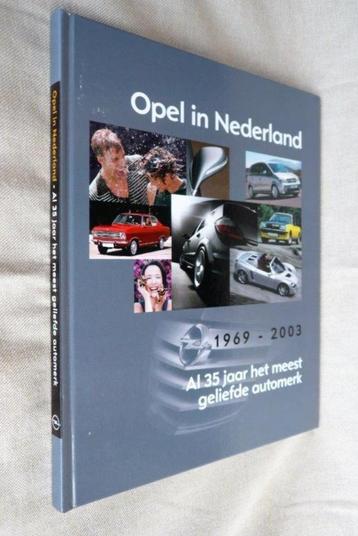 Opel in Nederland 1969 - 2003. 35 jaar meest geliefde merk. beschikbaar voor biedingen
