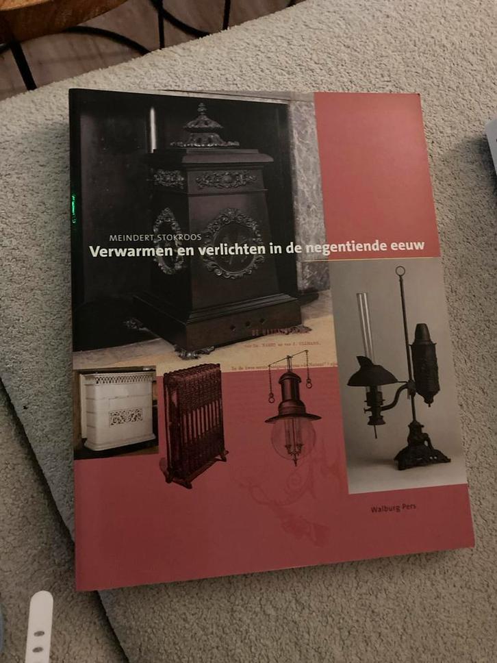 Verwarmen en Verlichten in de Negentiende Eeuw, Boeken, Techniek, Zo goed als nieuw, Overige onderwerpen, Ophalen of Verzenden