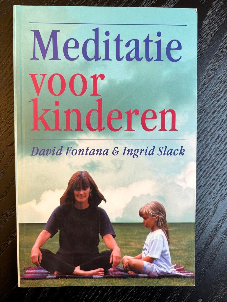 Meditatie voor kinderen - David Fontana & Ingrid Slack, Ophalen of Verzenden, Zo goed als nieuw, Meditatie of Yoga, Instructieboek