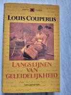 Langs lijnen van geleidelijkheid. Louis Couperus, Gelezen, Ophalen of Verzenden