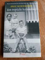 Eric Schneider - Een tropische herinnering. Twee Novellen, Eric Schneider, Ophalen of Verzenden, Zo goed als nieuw, Nederland