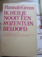 Ik heb je nooit een rozentuin beloofd Hannah Green, Boeken, Ophalen, Gelezen