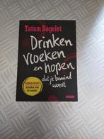 Drinken, vloeken en hopen dat je bemind wordt, Boeken, Ophalen of Verzenden, Tatum Dagelet