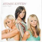 ATOMIC KITTEN CD LADIES NIGHT, Ophalen of Verzenden, 1980 tot 2000, Zo goed als nieuw
