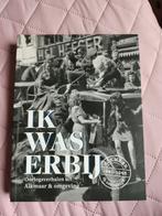 Ik Was Erbij - Oorlogsverhalen uit Alkmaar, Ophalen of Verzenden, Tweede Wereldoorlog, Zo goed als nieuw, Onbekend