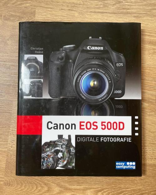 Boek: Canon EOS 500D – Christian Haasz., Boeken, Kunst en Cultuur | Fotografie en Design, Zo goed als nieuw, Fotografie algemeen