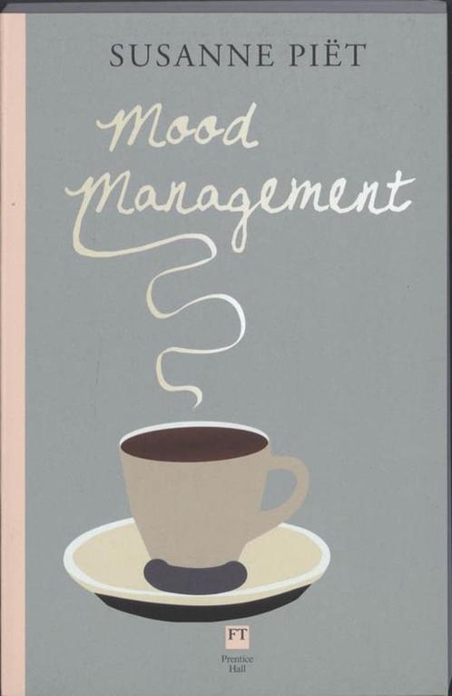 Moodmanagement - Susanne Piët, Boeken, Economie, Management en Marketing, Gelezen, Economie en Marketing, Ophalen of Verzenden