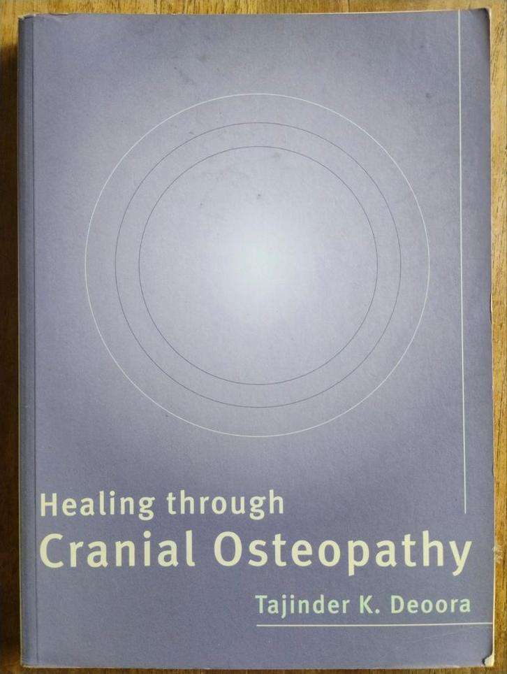 Healing through Cranial Osteopathy - Tajinder Deora, Boeken, Gezondheid, Dieet en Voeding, Gelezen, Gezondheid en Conditie, Ophalen of Verzenden