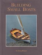 Building Small Boats - Greg Rössel, Ophalen of Verzenden, Zo goed als nieuw, Houtbewerking