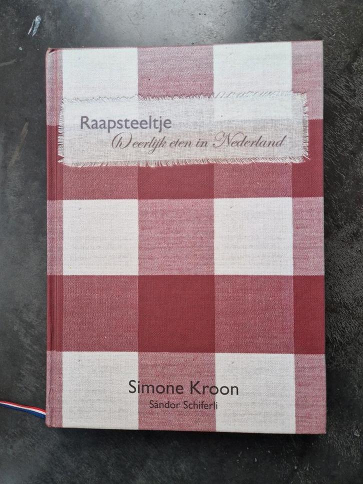 Raapsteelte: Heerlijk eten in Nederland, Boeken, Kookboeken, Gelezen, Voorgerechten en Soepen, Hoofdgerechten, Nederland en België