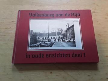 Valkenburg aan de Rijn in oude ansichten. Deel 1 Bij Leiden.