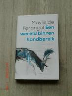 Maylis de Kerangal - Een wereld binnen handbereik, Boeken, Literatuur, Ophalen of Verzenden, Zo goed als nieuw