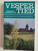 Vespertied - Herman Haverkate - Twente en Twentenaren, Ophalen of Verzenden, Gelezen, Herman Haverkate, Overijssel