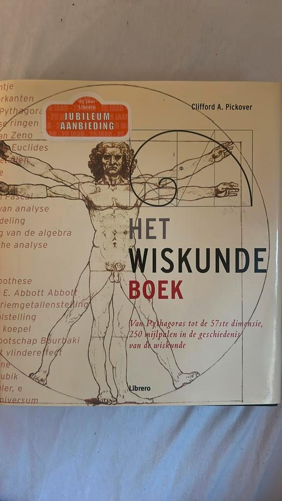 Clifford A. Pickover - Het wiskunde boek, Boeken, Filosofie, Zo goed als nieuw, Ophalen of Verzenden