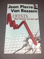 Jean Pierre van Rossem, Crisis, Gelezen, Ophalen of Verzenden, Jean Pierre Van Rossem, Economie en Marketing