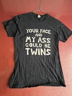 Funshirt Your face and my ass could be twins., Ophalen of Verzenden, Zo goed als nieuw, Maat 48/50 (M), Zwart
