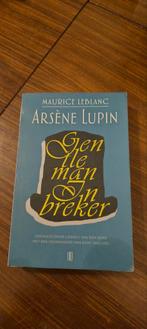 Maurice Leblanc - Arsène Lupin, gentleman inbreker, Boeken, Ophalen of Verzenden, Zo goed als nieuw, Maurice Leblanc