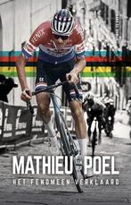 Het fenomeen verklaard Mathieu van der Poel, Boeken, Lopen en Fietsen, Ophalen of Verzenden, Zo goed als nieuw, Mark de Bruijn