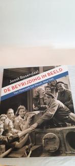 Joost Rosendaal - De bevrijding in beeld, Ophalen of Verzenden, Zo goed als nieuw, Joost Rosendaal